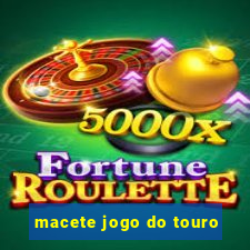 macete jogo do touro